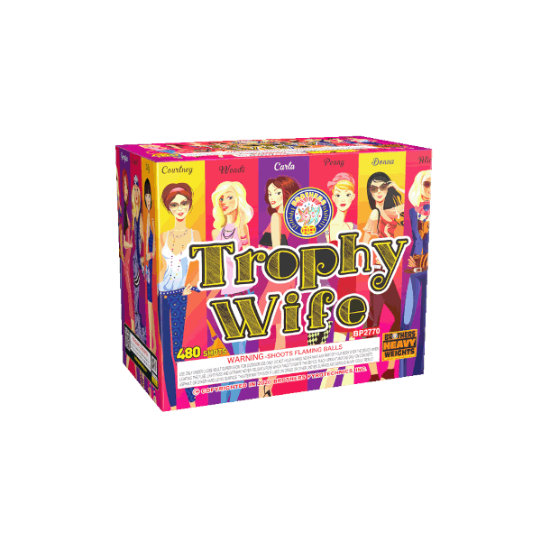 TROPHY WIFE 480's BY BP (6/1)